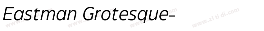 Eastman Grotesque字体转换
